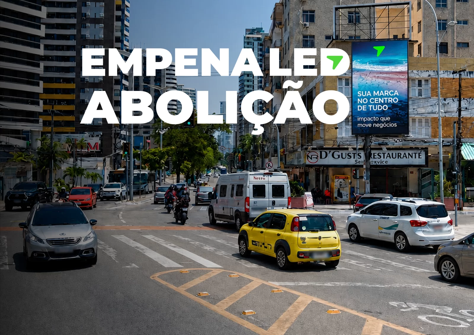 EMPENA LED ABOLIÇÃO · LED em Meireles / Beira-Mar